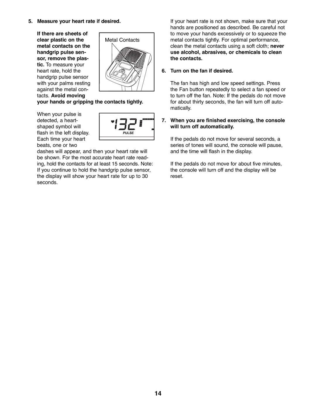 ProForm PFEL04907.0 user manual Turn on the fan if desired 