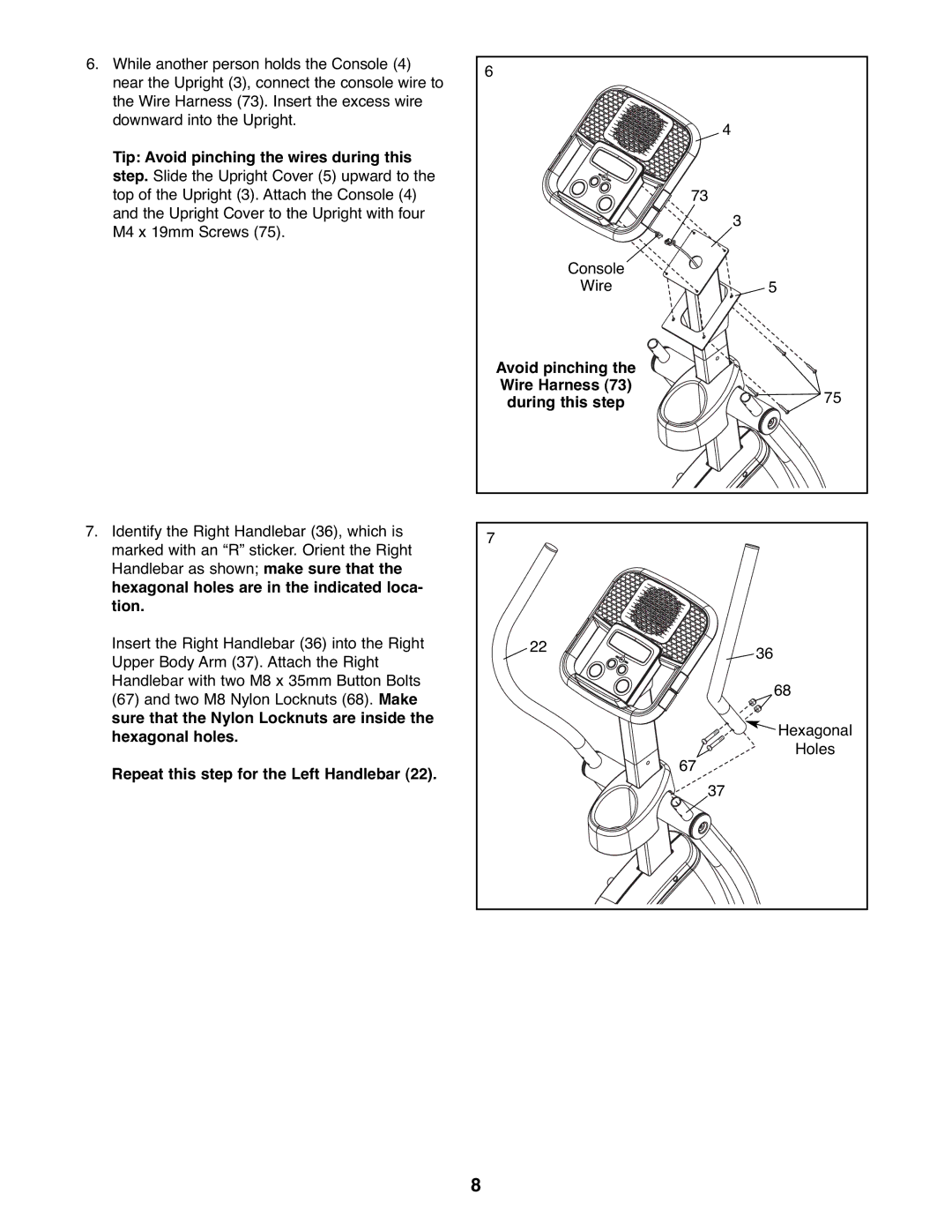 ProForm PFEL04907.0 Tip Avoid pinching the wires during this, Avoid pinching the Wire Harness 73 during this step 