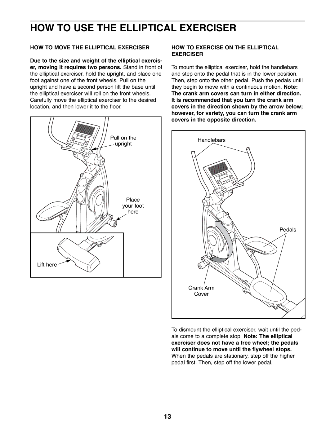 ProForm PFEL05807 user manual HOW to USE the Elliptical Exerciser, HOW to Move the Elliptical Exerciser 