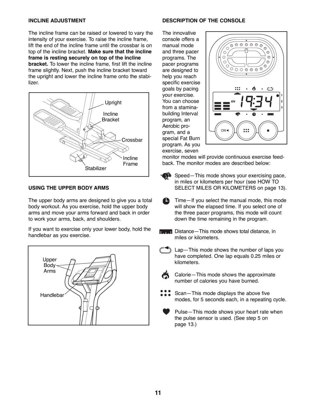 ProForm PFEL05900 manual Incline Adjustment Description of the Console, Using the Upper Body Arms 