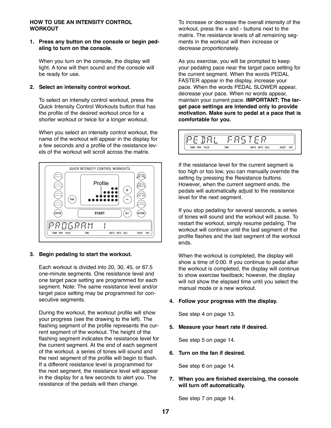 ProForm PFEL07807.1 user manual HOW to USE AN Intensity Control Workout, Select an intensity control workout 