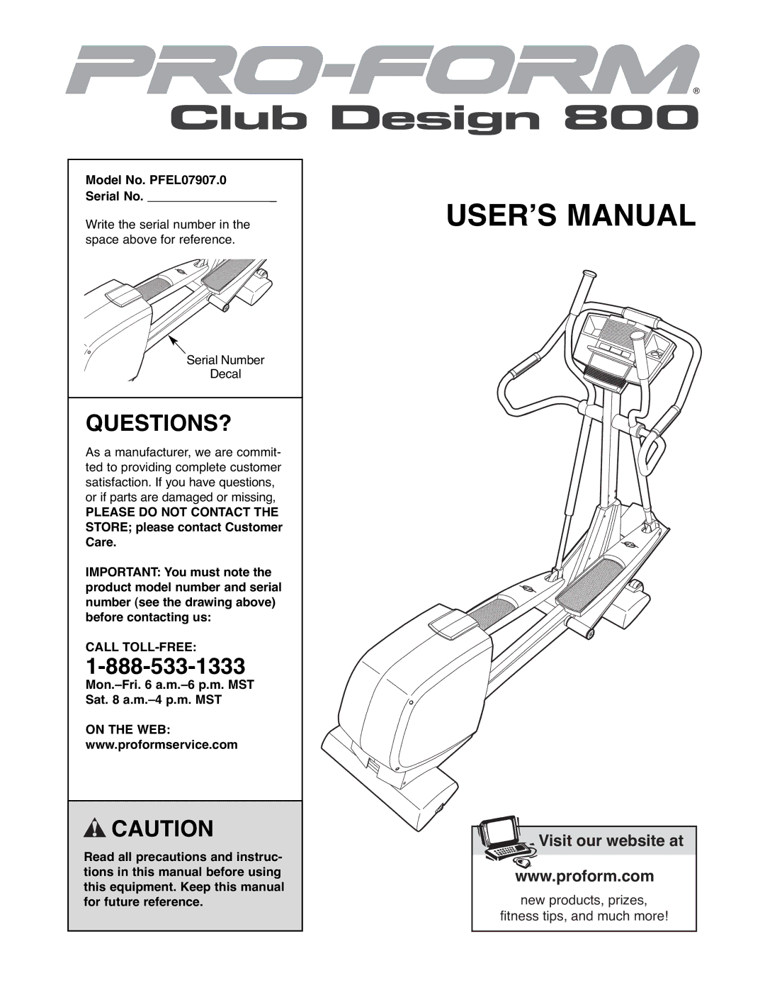 ProForm user manual Questions?, Model No. PFEL07907.0 Serial No, Call TOLL-FREE 