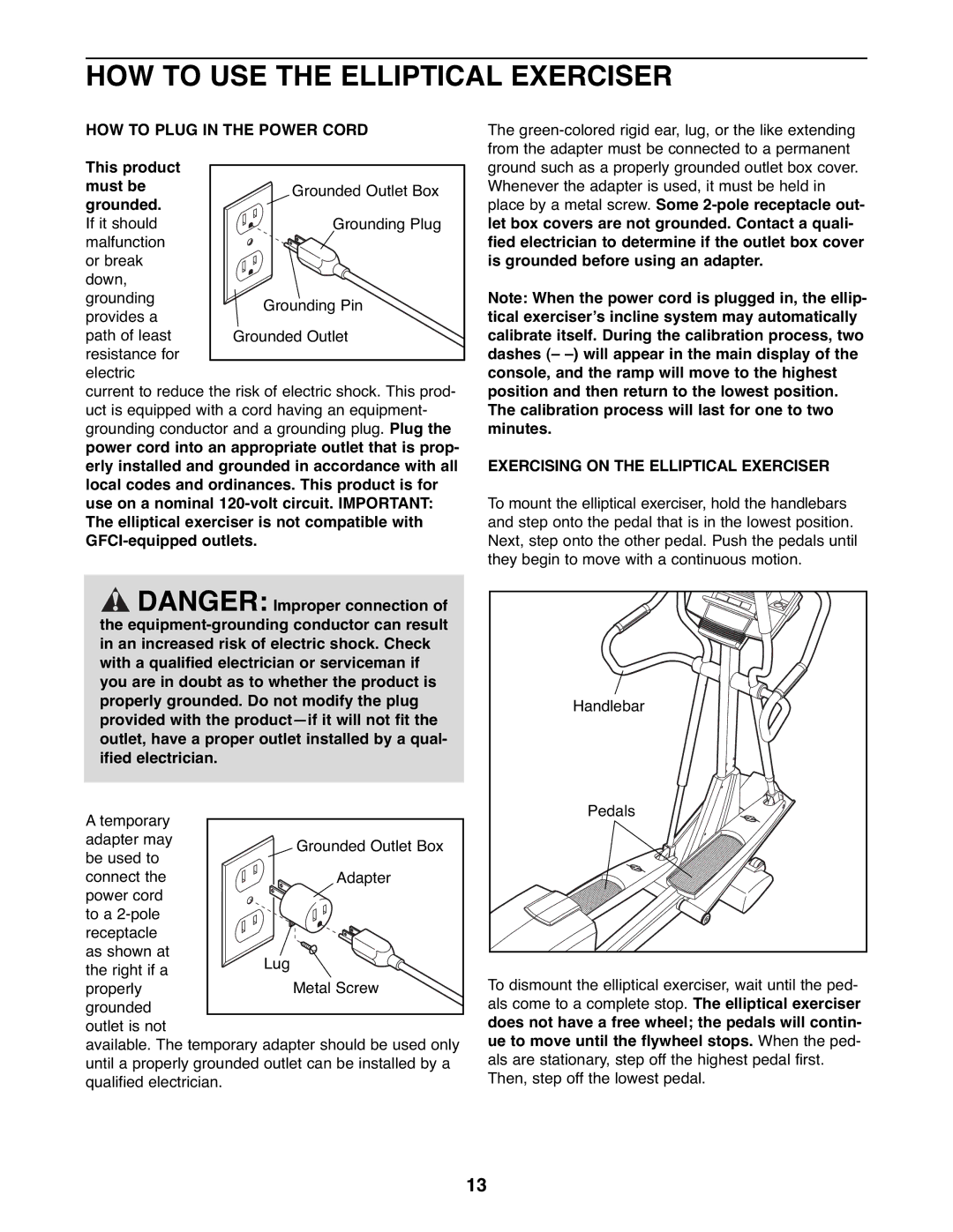 ProForm PFEL07907.0 HOW to USE the Elliptical Exerciser, HOW to Plug in the Power Cord, This product must be grounded 