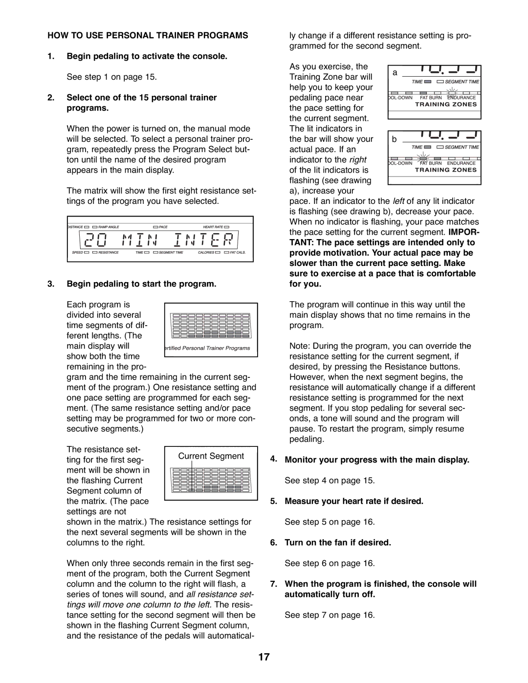 ProForm PFEL07907.0 user manual HOW to USE Personal Trainer Programs, Begin pedaling to start the program 