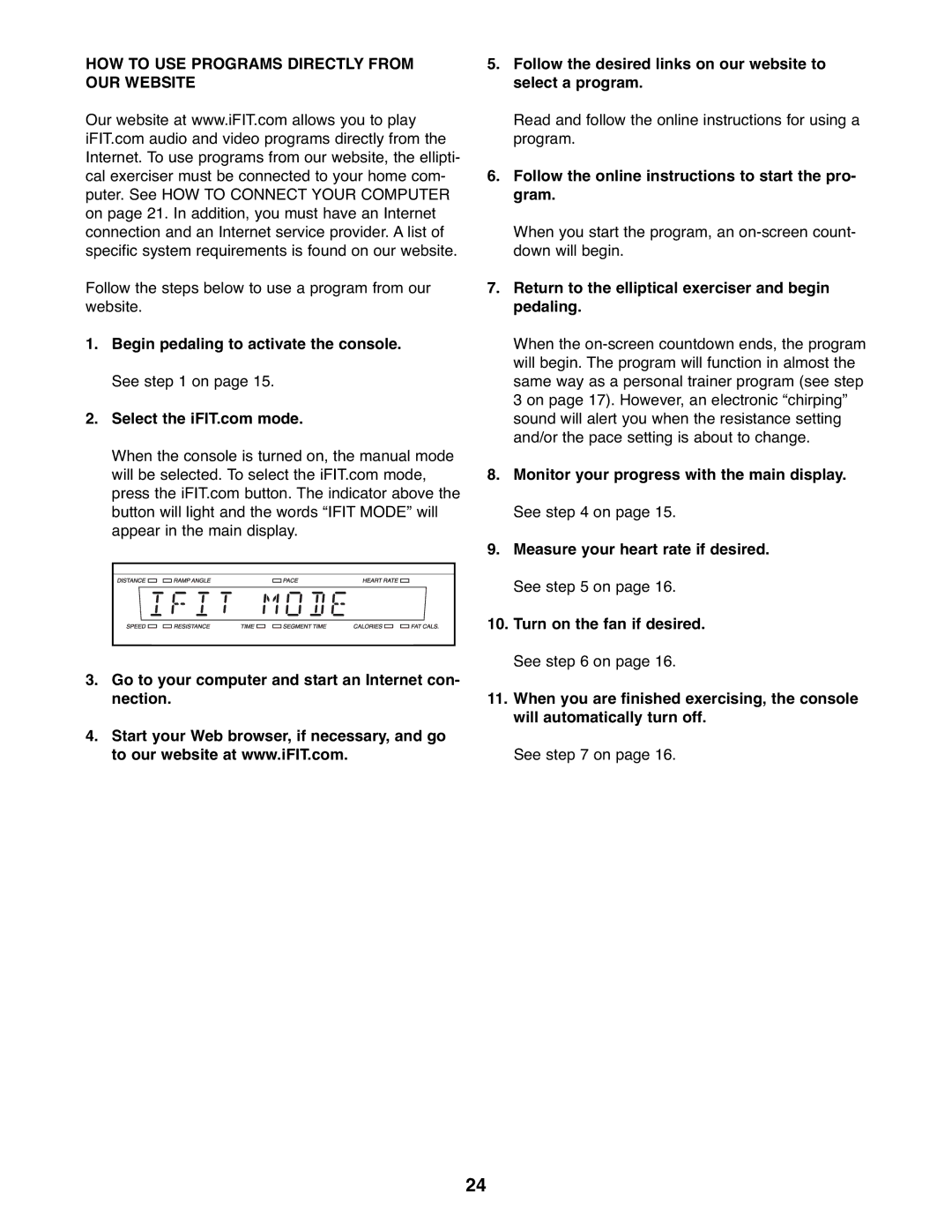 ProForm PFEL07907.0 HOW to USE Programs Directly from OUR Website, Follow the online instructions to start the pro- gram 