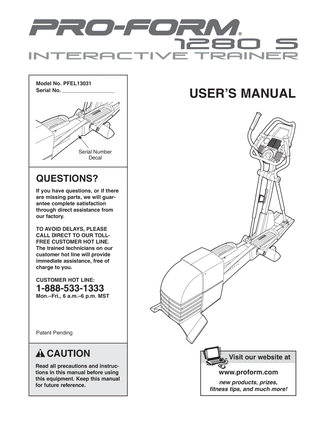 ProForm user manual Questions?, Model No. PFEL13031 Serial No, Customer HOT Line, Mon.-Fri., 6 a.m.-6 p.m. MST 