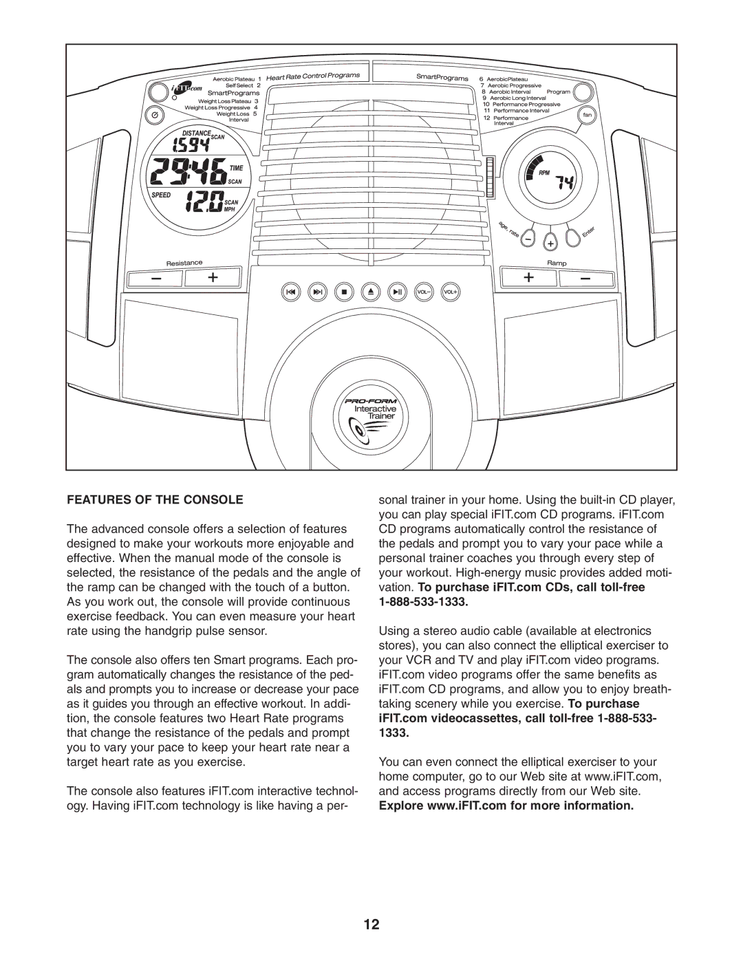 ProForm PFEL13031 user manual Features of the Console 