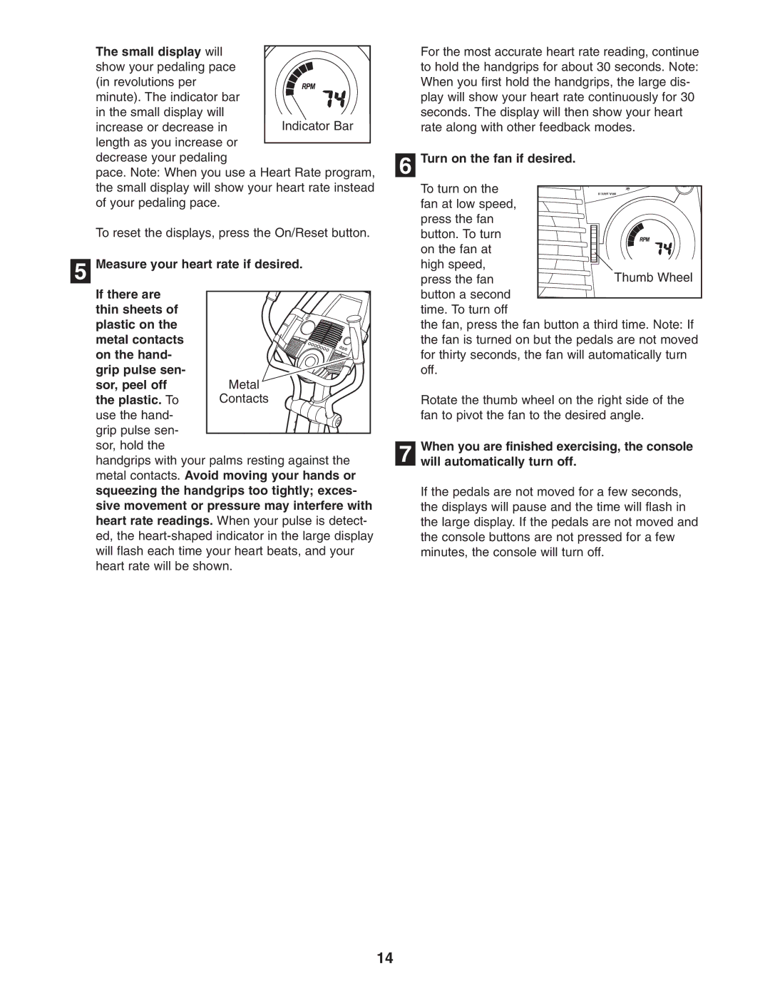 ProForm PFEL13031 user manual Small display will, Turn on the fan if desired 