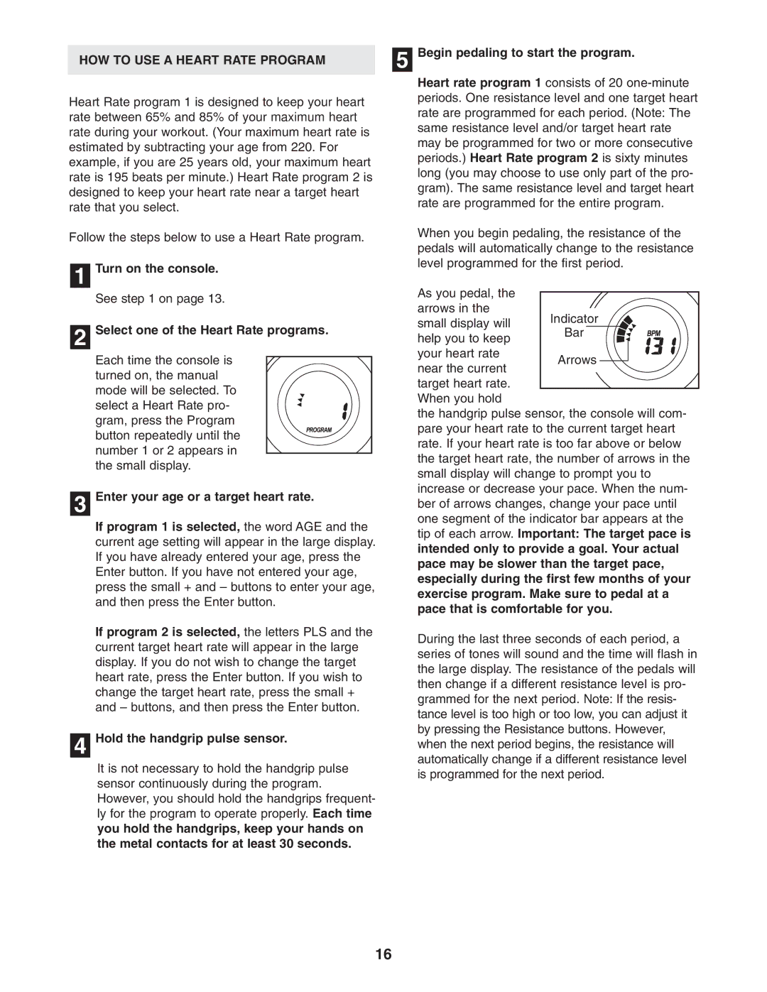 ProForm PFEL13031 user manual HOW to USE a Heart Rate Program, Select one of the Heart Rate programs 