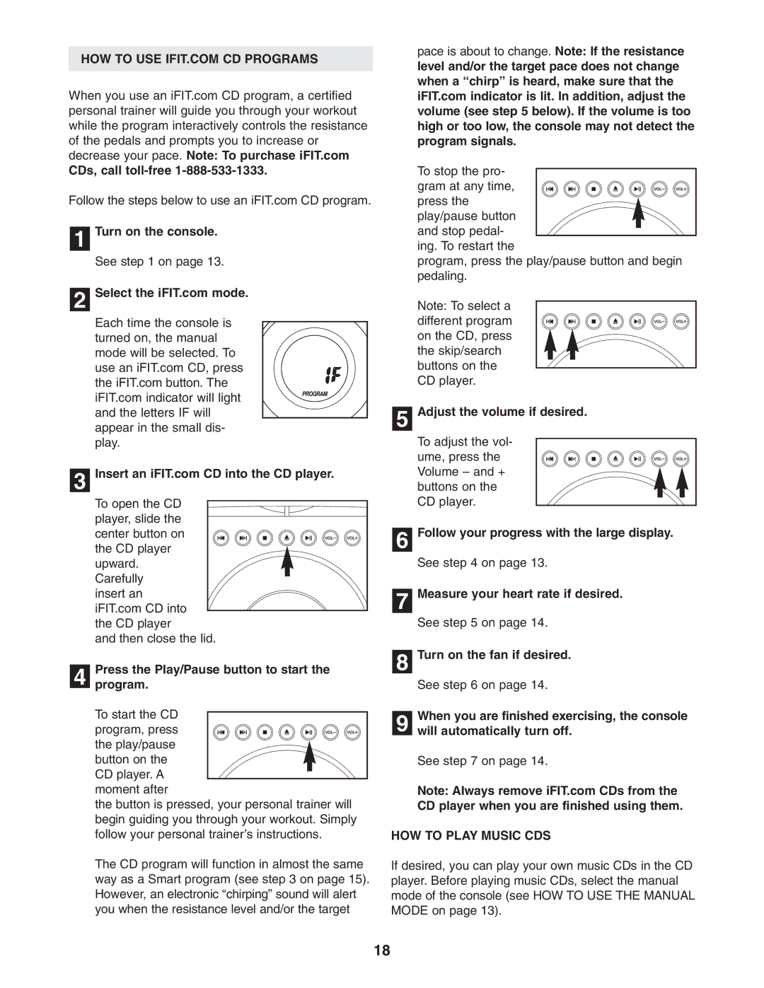 ProForm PFEL13031 user manual CDs, call toll-free Turn on the console, Press the Play/Pause button to start Program 