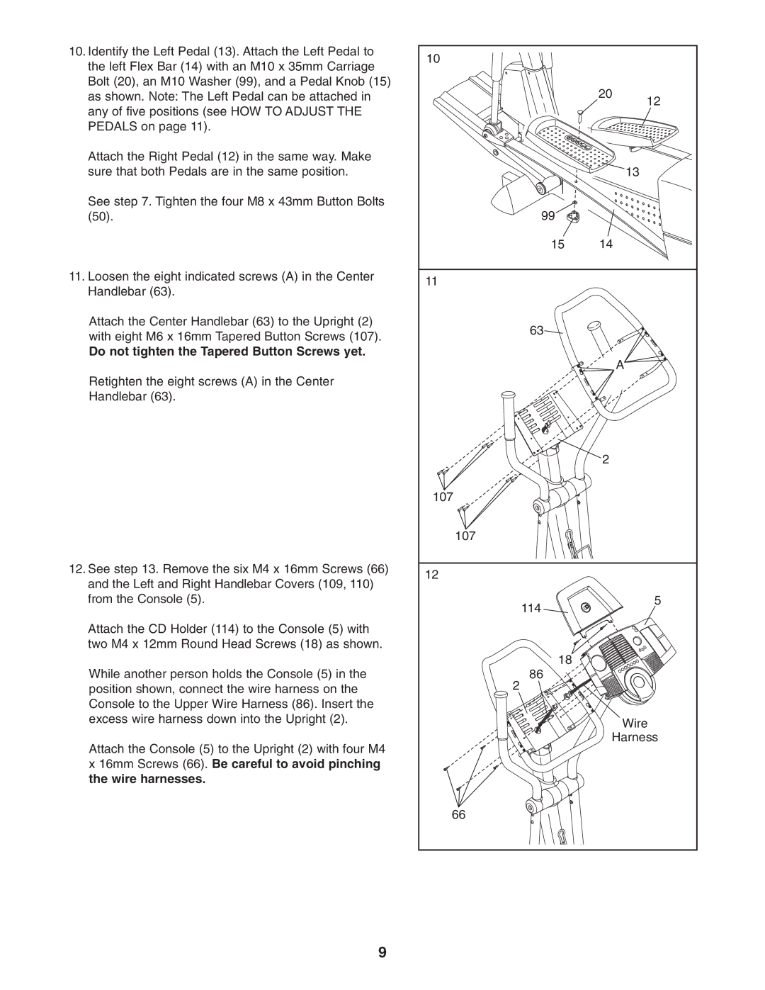 ProForm PFEL13031 user manual Do not tighten the Tapered Button Screws yet 