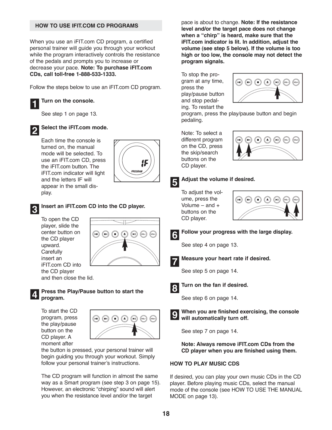 ProForm PFEL13032 user manual CDs, call toll-free Turn on the console, Press the Play/Pause button to start the program 