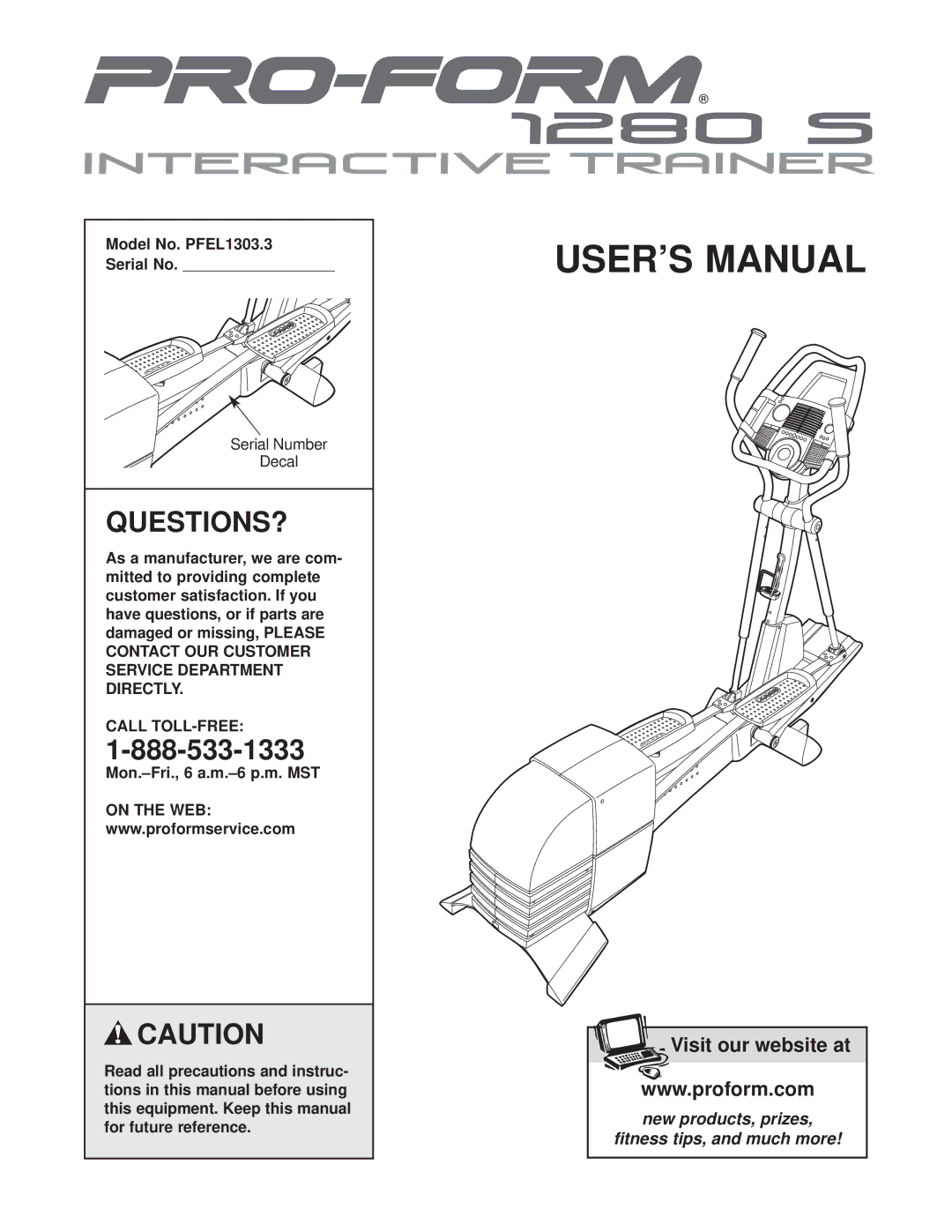 ProForm user manual Questions?, Model No. PFEL1303.3 Serial No, Call TOLL-FREE 