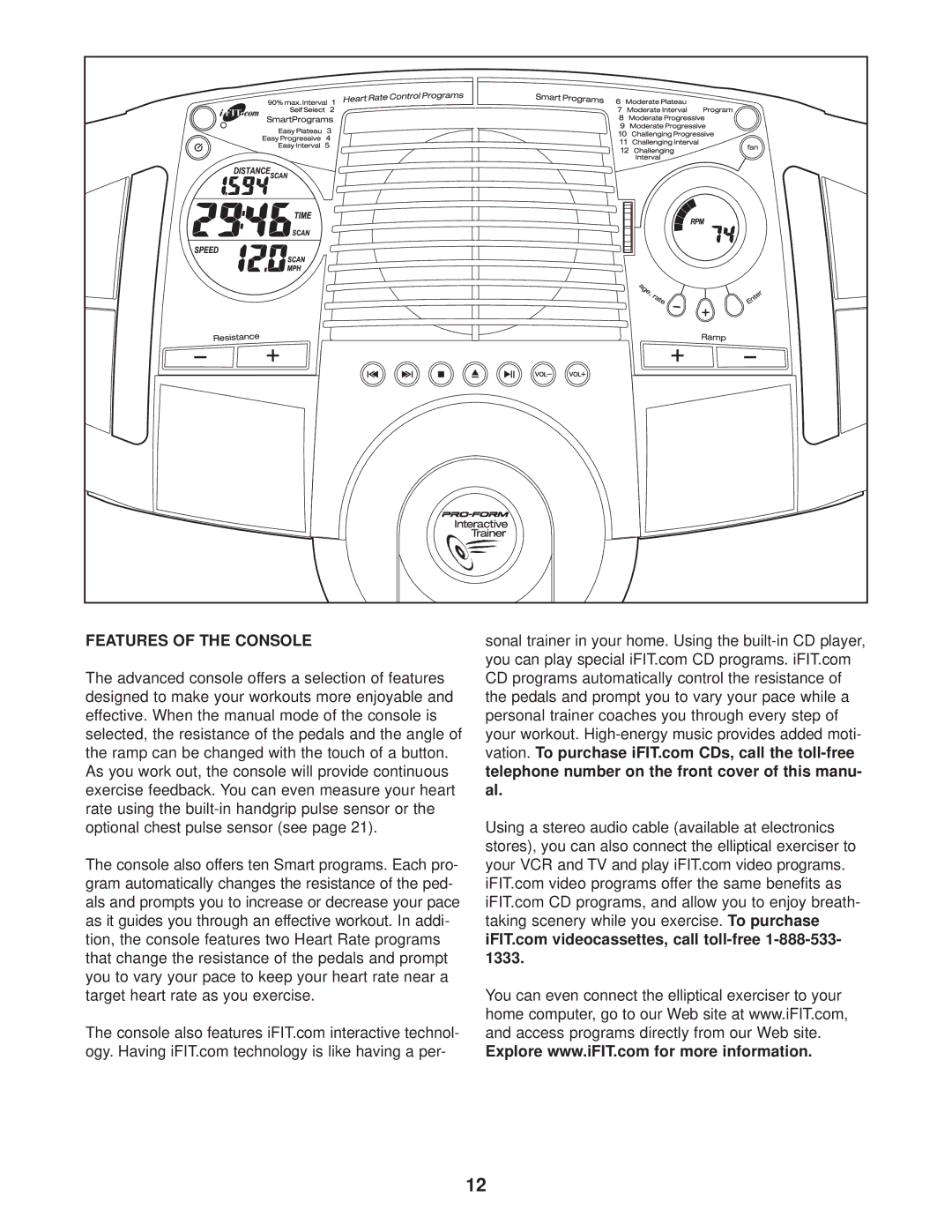 ProForm PFEL1303.3 user manual Features of the Console 