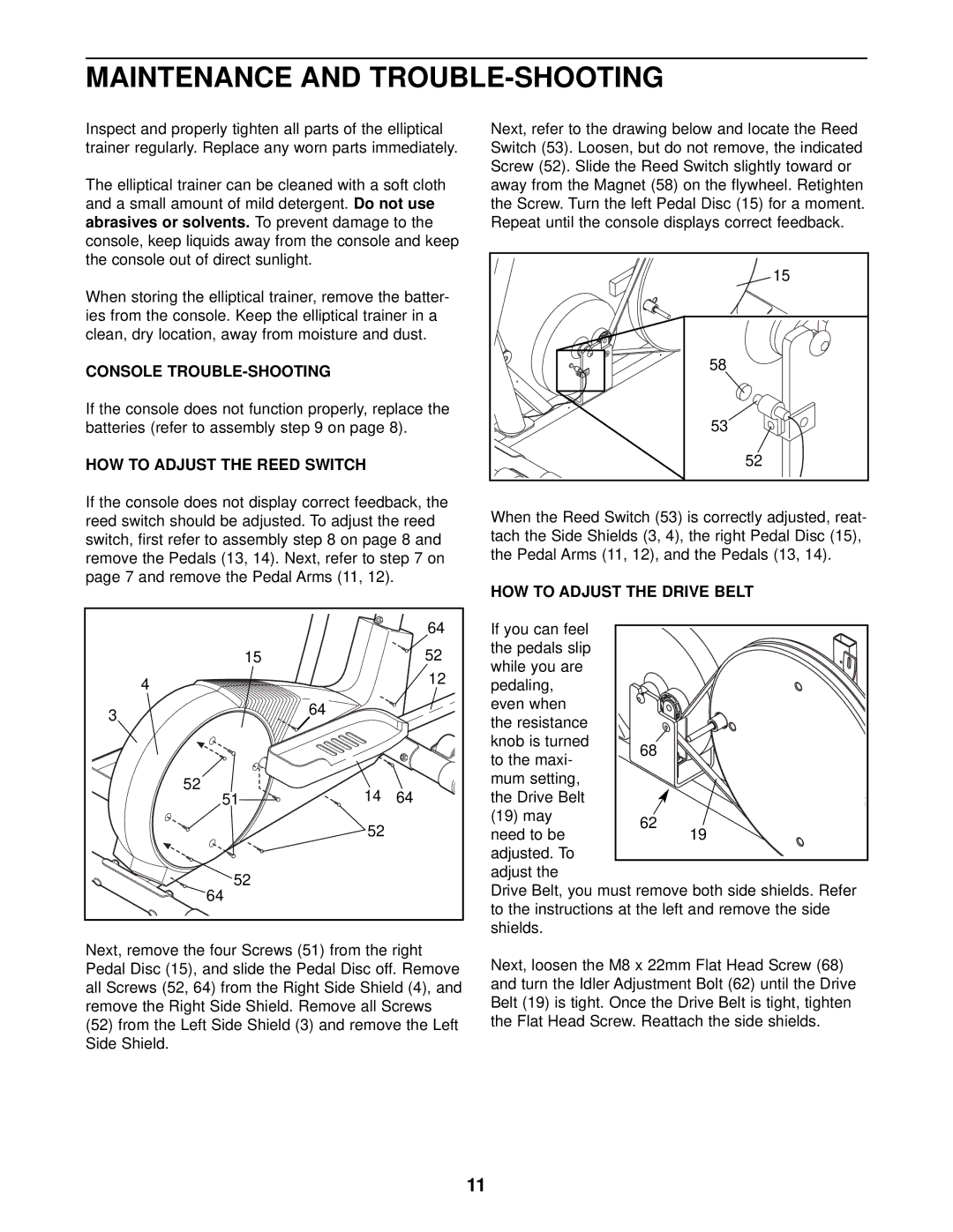 ProForm PFEL19010 user manual Maintenance and TROUBLE-SHOOTING, Console TROUBLE-SHOOTING, HOW to Adjust the Reed Switch 