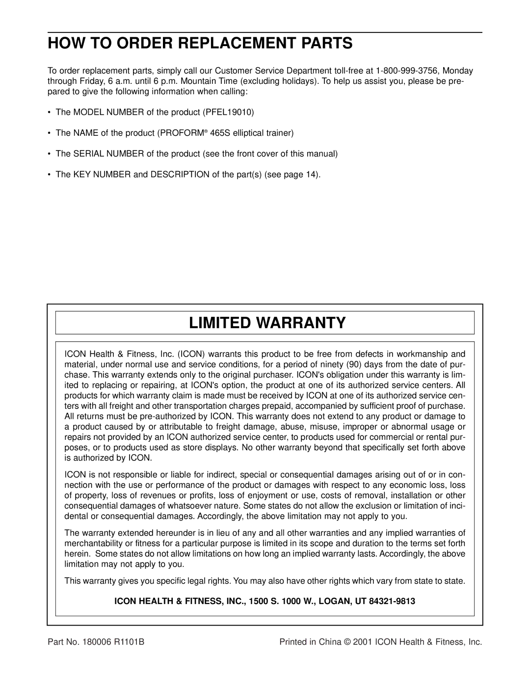 ProForm PFEL19010 HOW to Order Replacement Parts, Limited Warranty, Icon Health & FITNESS, INC., 1500 S W., LOGAN, UT 