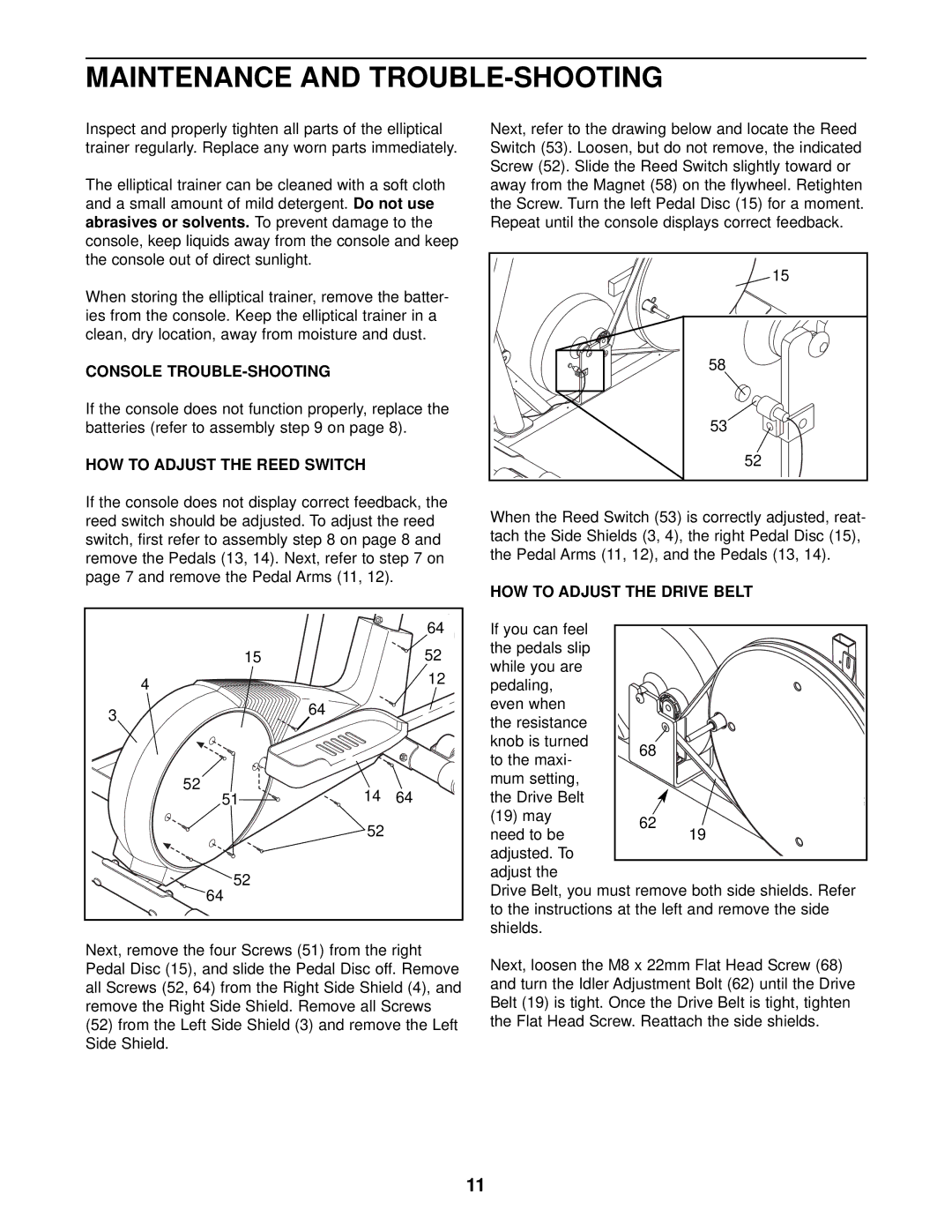 ProForm PFEL19011 user manual Maintenance and TROUBLE-SHOOTING, Console TROUBLE-SHOOTING, HOW to Adjust the Reed Switch 