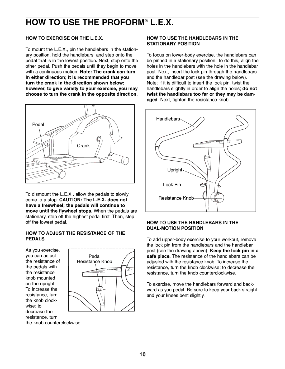 ProForm PFEL25070 HOW to USE the PROFORM¨ L.E.X, HOW to Exercise on the L.E.X, HOW to Adjust the Resistance of the Pedals 