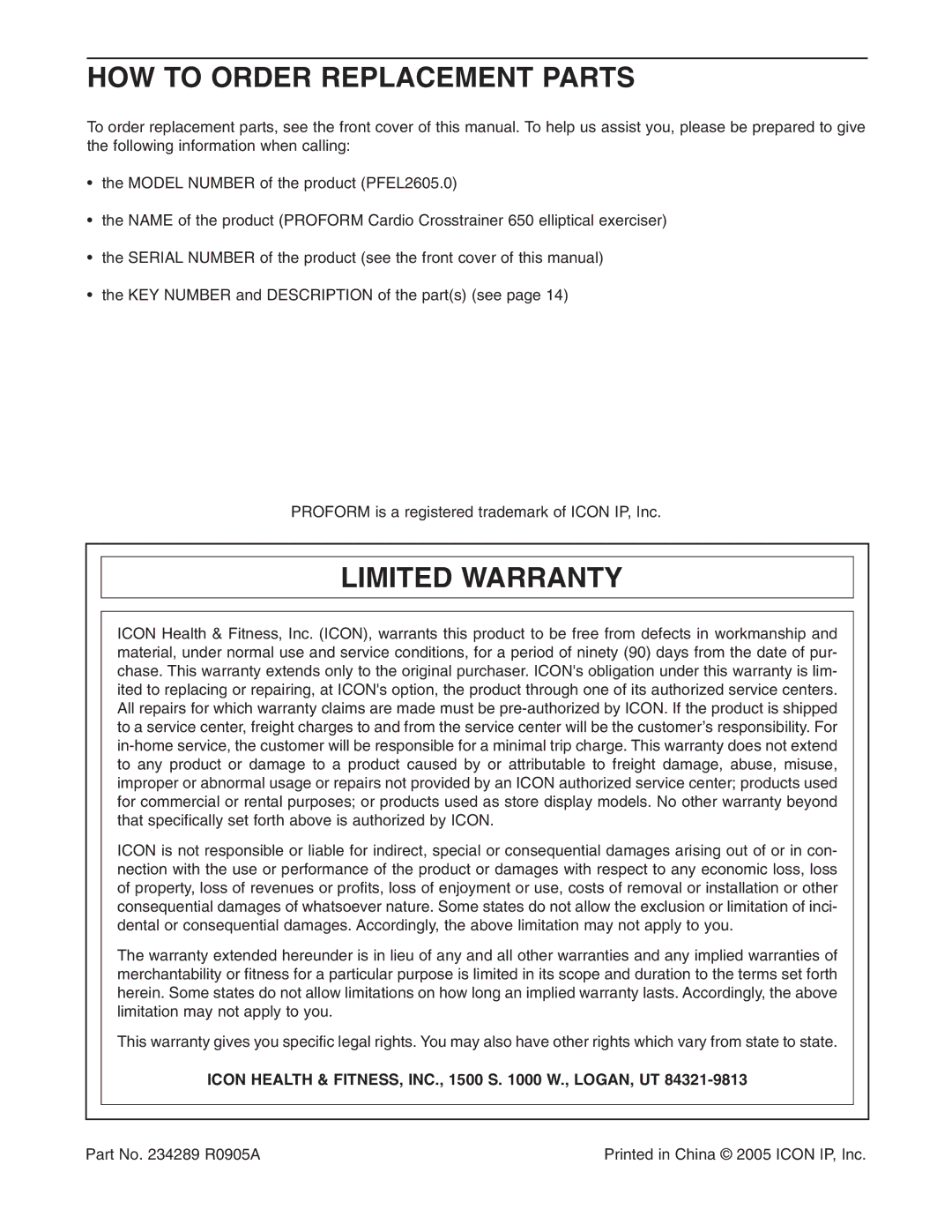 ProForm PFEL2605.0 HOW to Order Replacement Parts, Limited Warranty, Icon Health & FITNESS, INC., 1500 S W., LOGAN, UT 