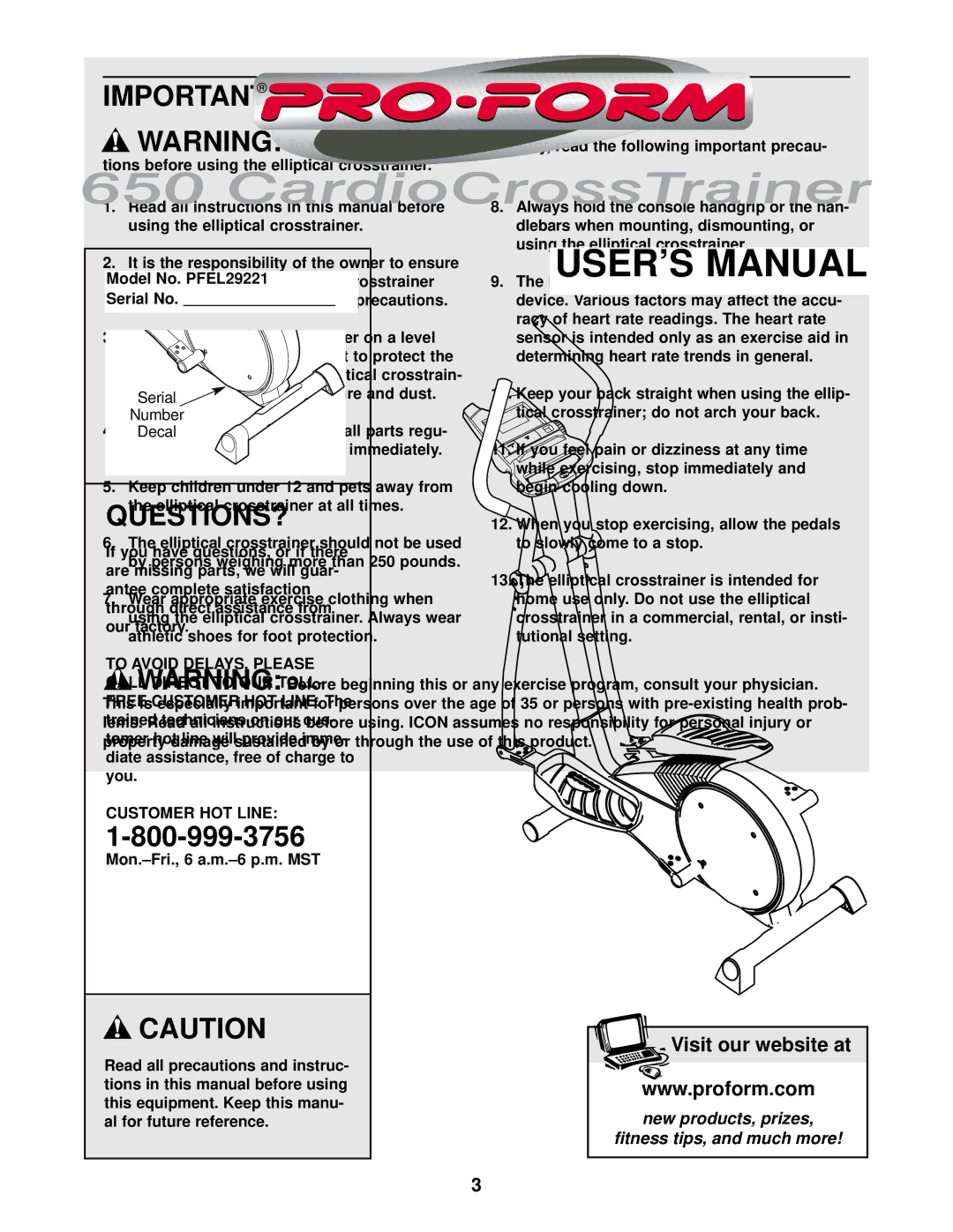 ProForm PFEL29221 user manual Important Precautions, Always hold the console handgrip or the han 