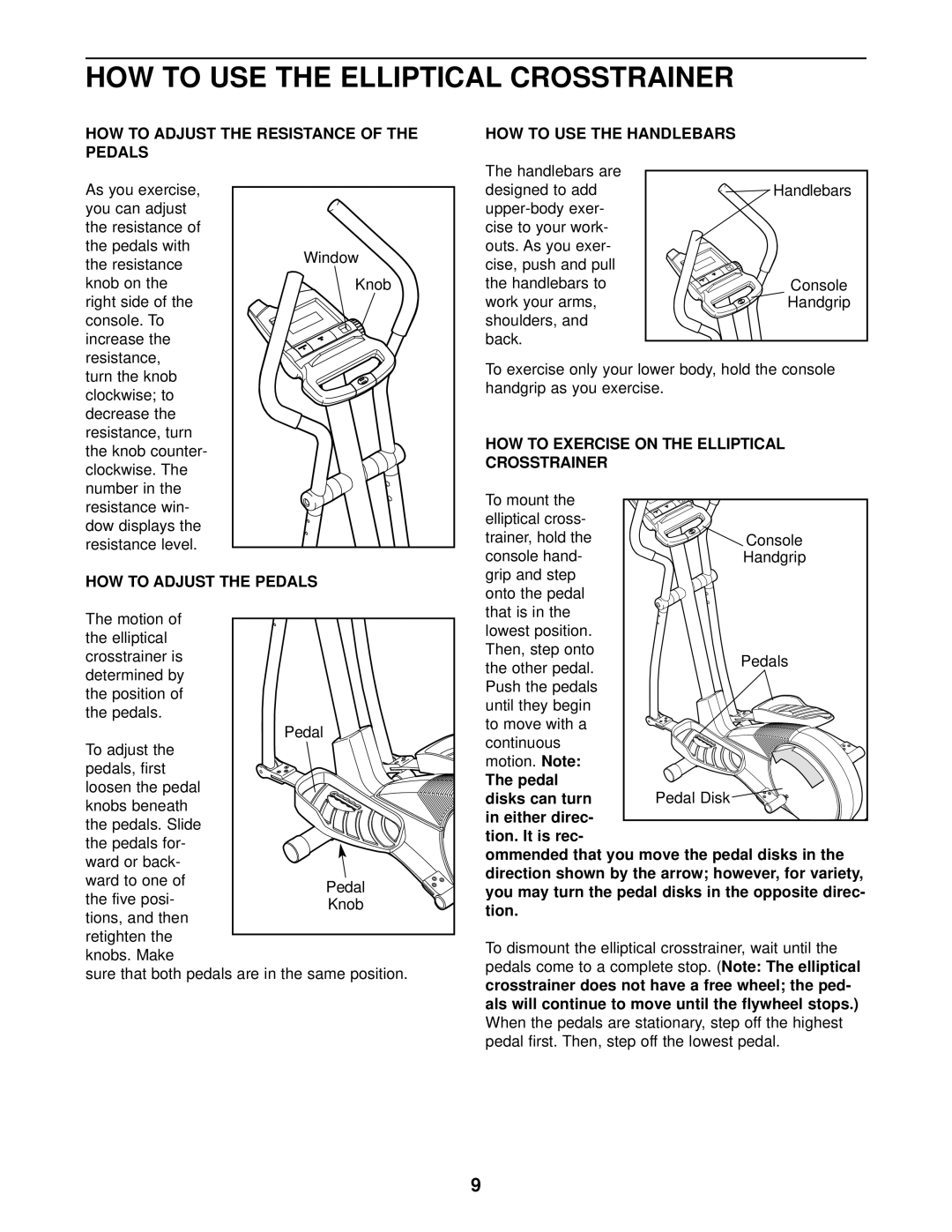 ProForm PFEL29221 user manual HOW to USE the Elliptical Crosstrainer, HOW to USE the Handlebars 