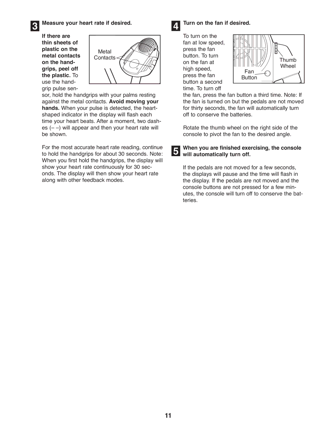 ProForm PFEL29240 user manual Turn on the fan if desired 