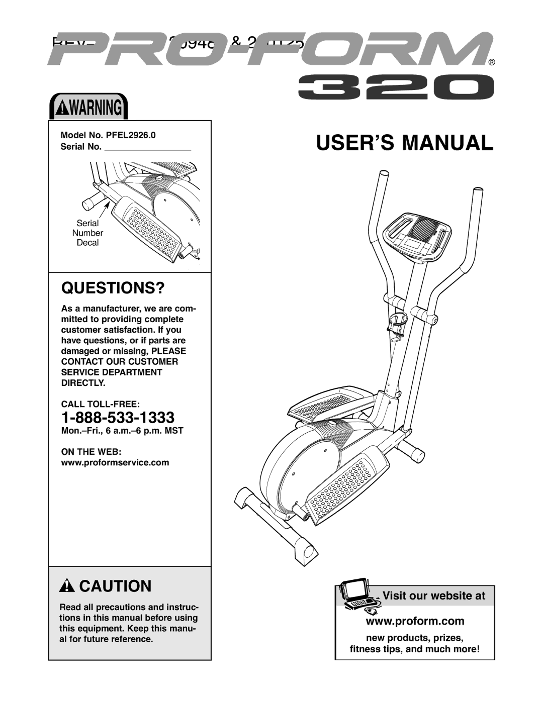 ProForm user manual Questions?, Model No. PFEL2926.0 Serial No 