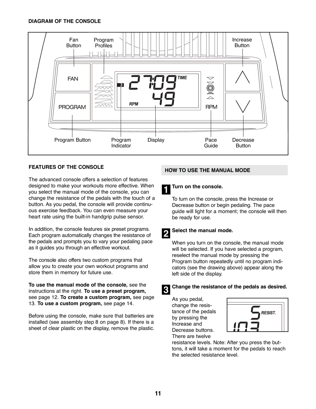 ProForm PFEL3226.0 user manual Diagram of the Console, Features of the Console, HOW to USE the Manual Mode 