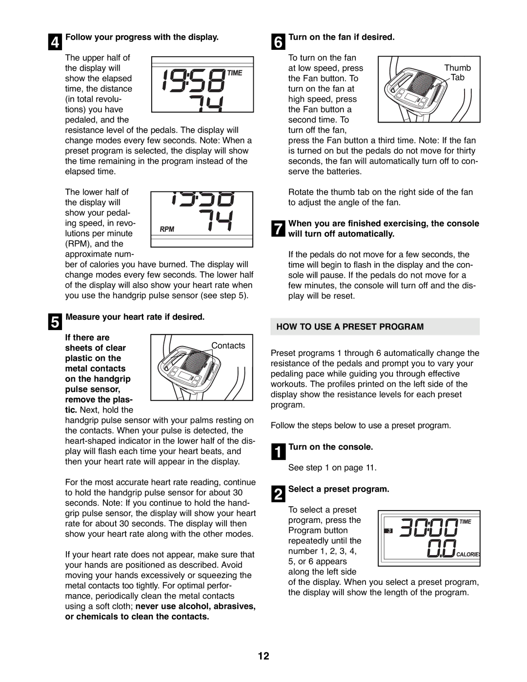 ProForm PFEL3226.0 Follow your progress with the display, Turn on the fan if desired, Will turn off automatically 