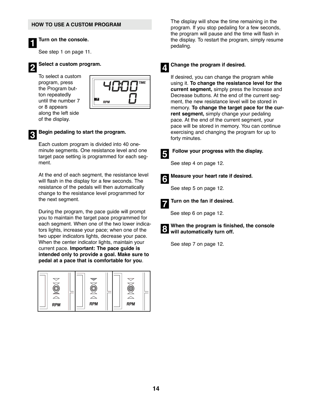 ProForm PFEL3226.0 user manual HOW to USE a Custom Program, Change the program if desired 