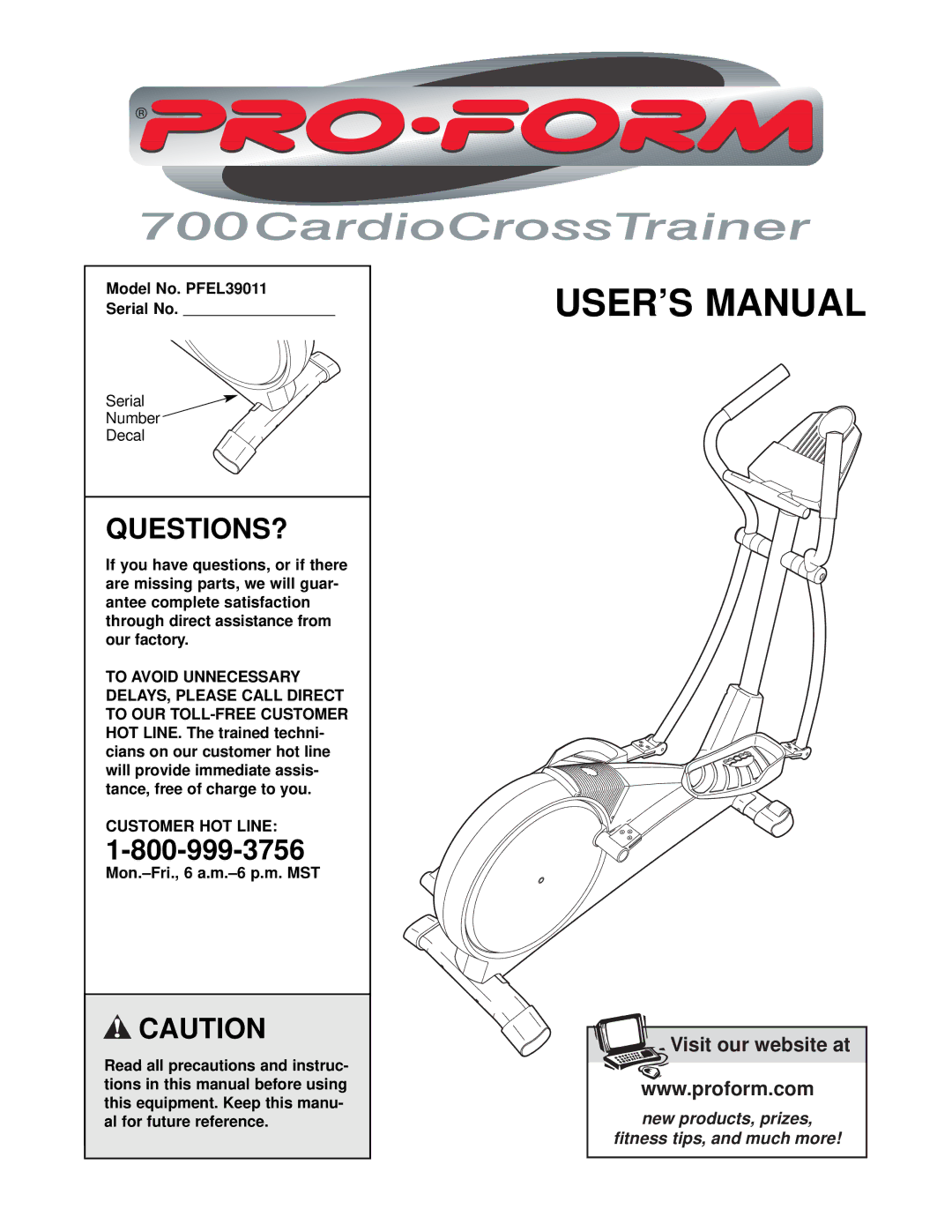 ProForm user manual Questions?, Model No. PFEL39011 Serial No, Customer HOT Line 