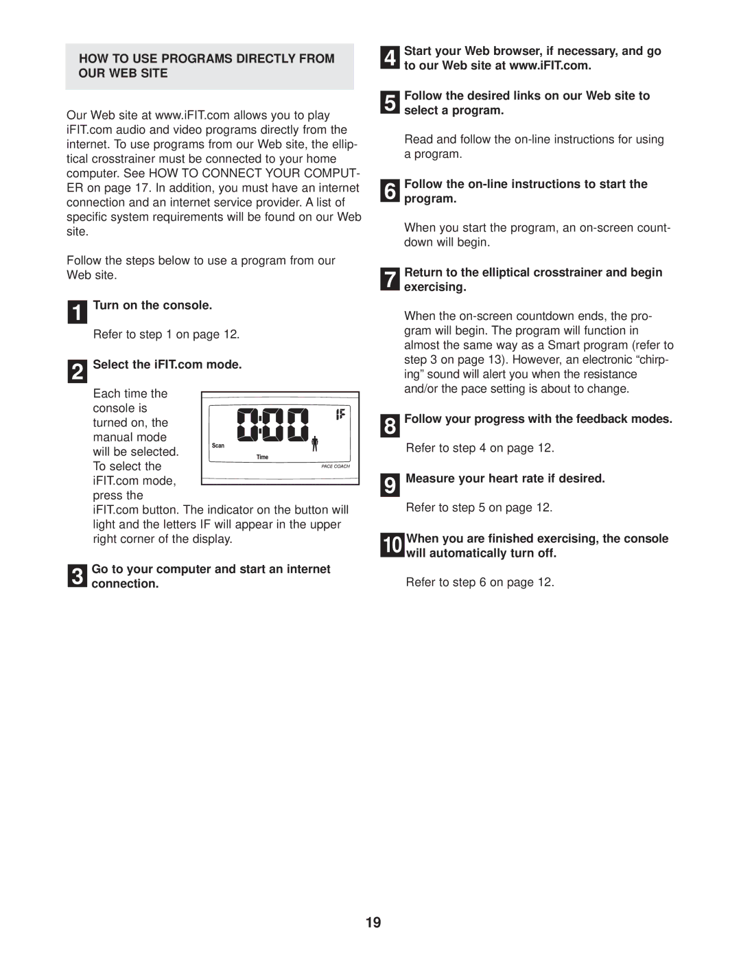 ProForm PFEL39014 HOW to USE Programs Directly from OUR WEB Site, Follow the on-line instructions to start Program 