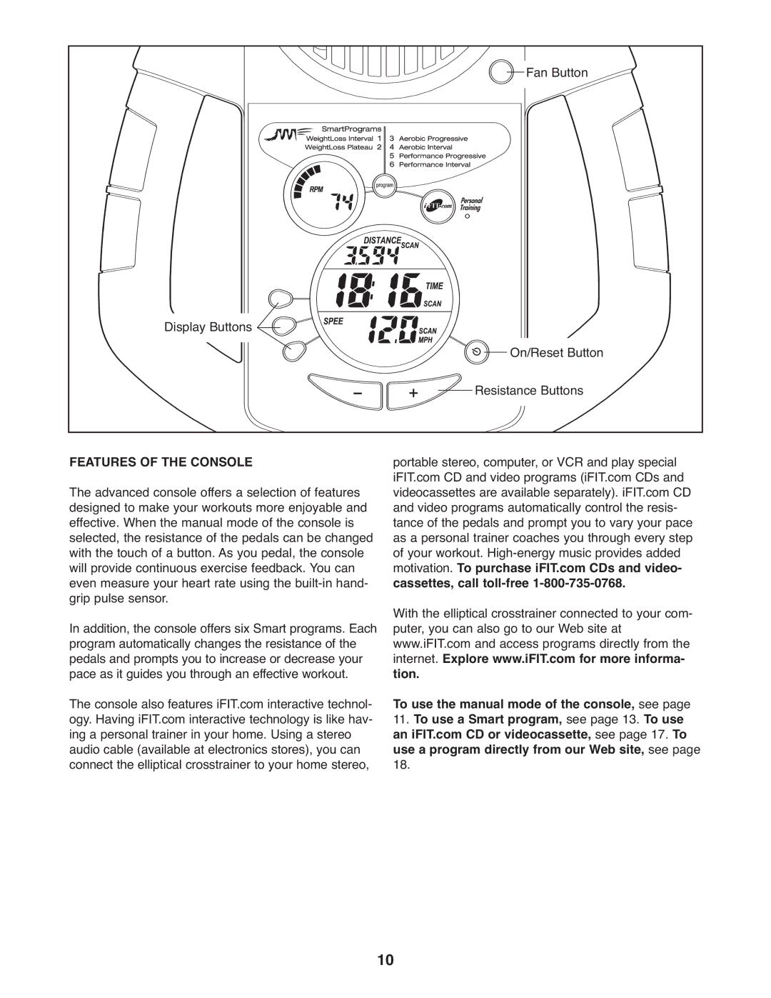 ProForm PFEL39032 user manual Features of the Console 