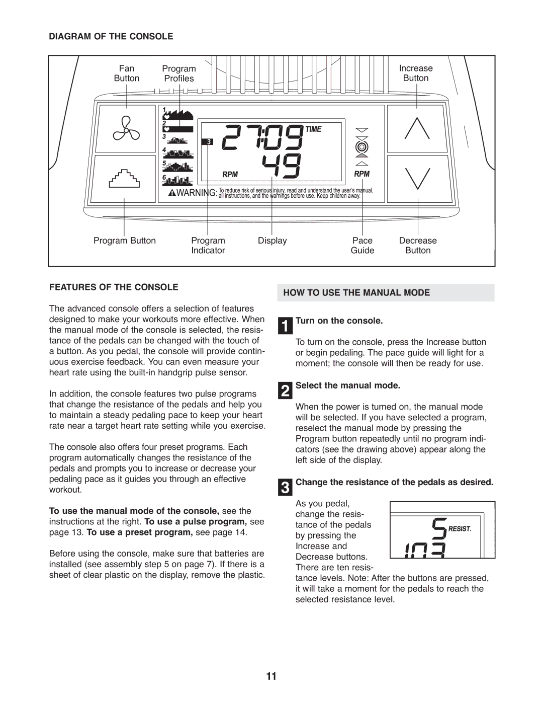 ProForm PFEL3905.0 user manual Diagram of the Console, Features of the Console, Select the manual mode 