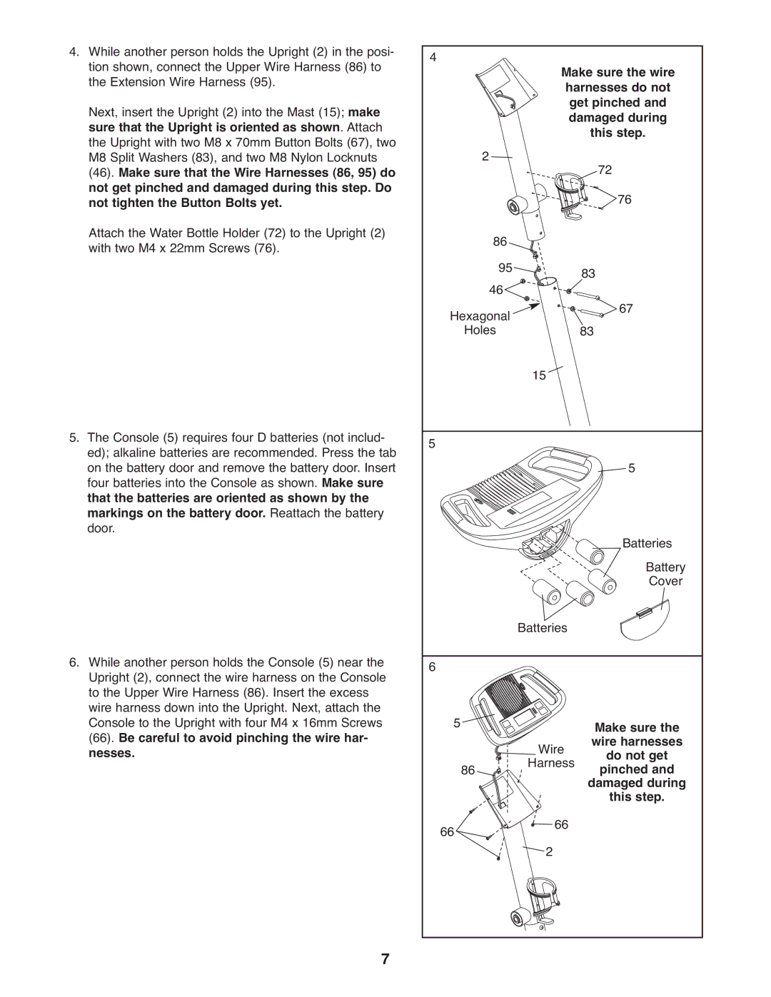 ProForm PFEL3905.0 user manual Harnesses do not, Get pinched, This step, Make sure, Wire harnesses, Do not get, Pinched 