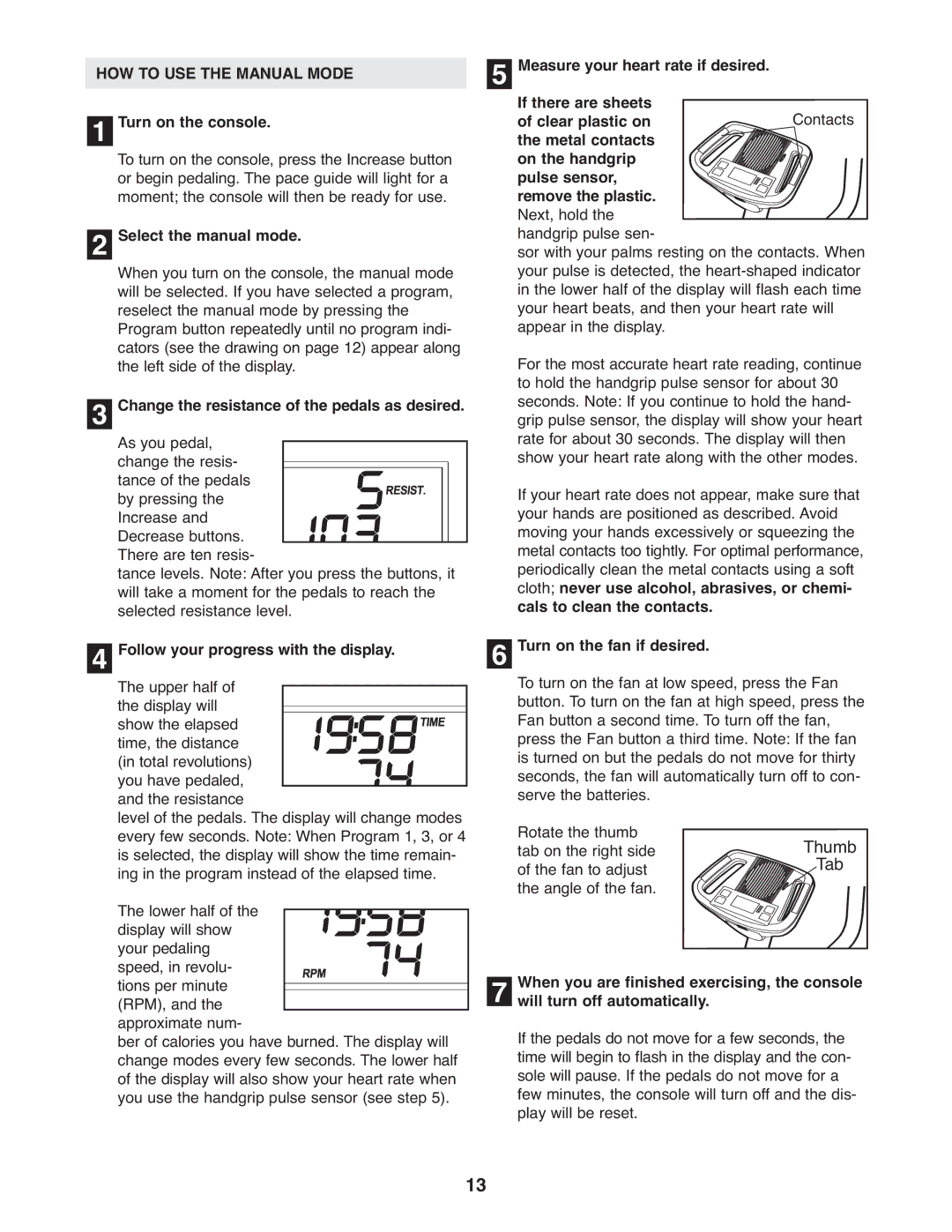 ProForm PFEL3926.0 user manual HOW to USE the Manual Mode 