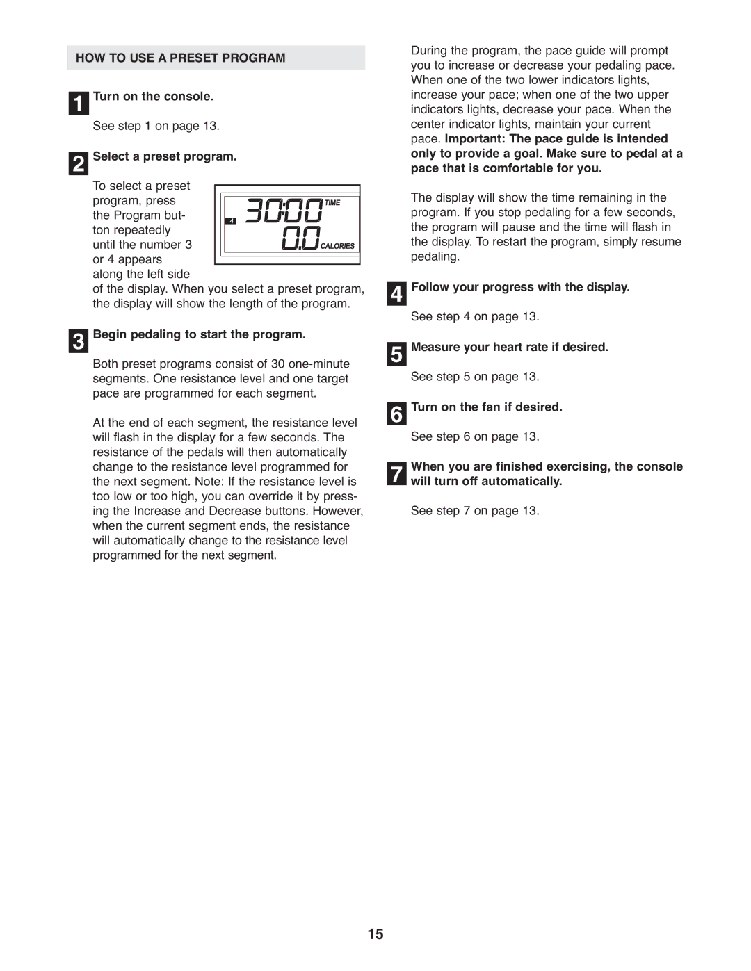 ProForm PFEL3926.0 user manual HOW to USE a Preset Program, Select a preset program, Begin pedaling to start the program 