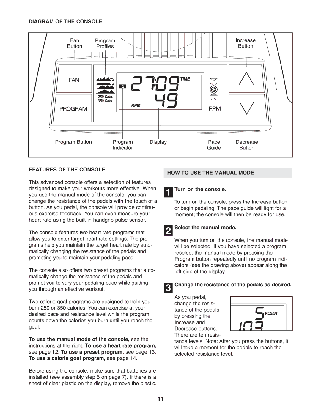 ProForm PFEL3926.1 Diagram of the Console, Features of the Console, HOW to USE the Manual Mode 1 Turn on the console 