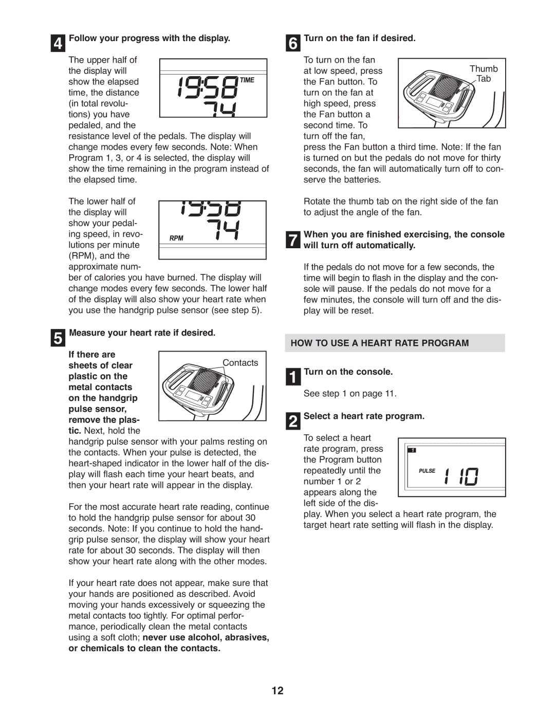 ProForm PFEL3926.1 Follow your progress with the display, Turn on the fan if desired, HOW to USE a Heart Rate Program 