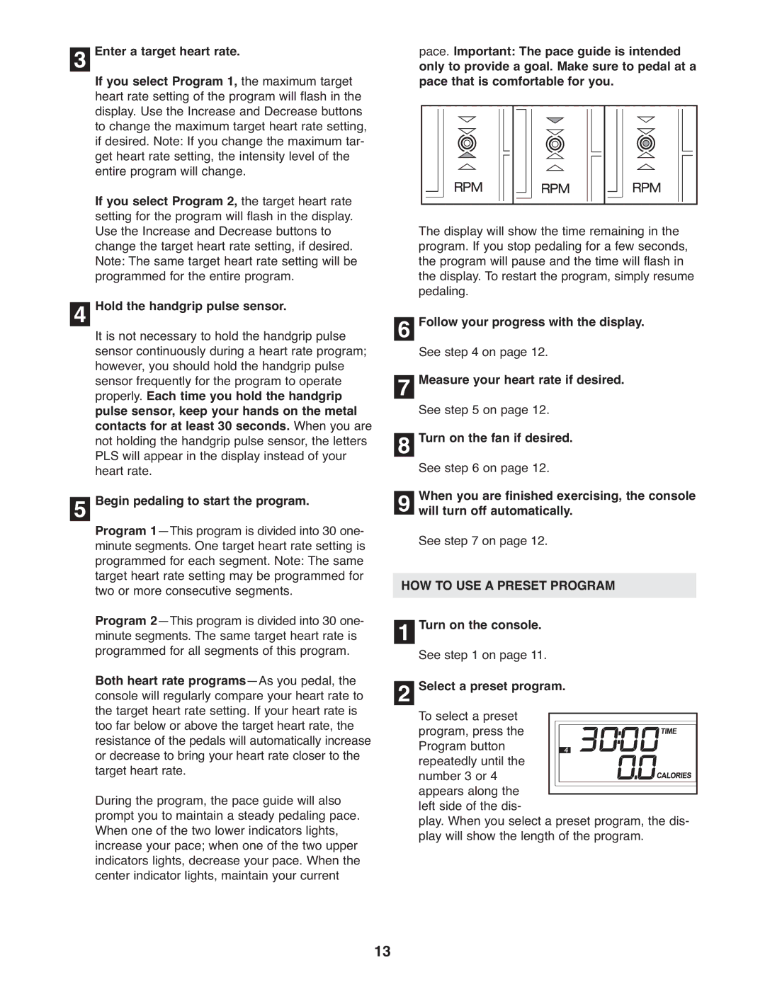 ProForm PFEL3926.1 user manual HOW to USE a Preset Program, Turn on the console, Select a preset program 