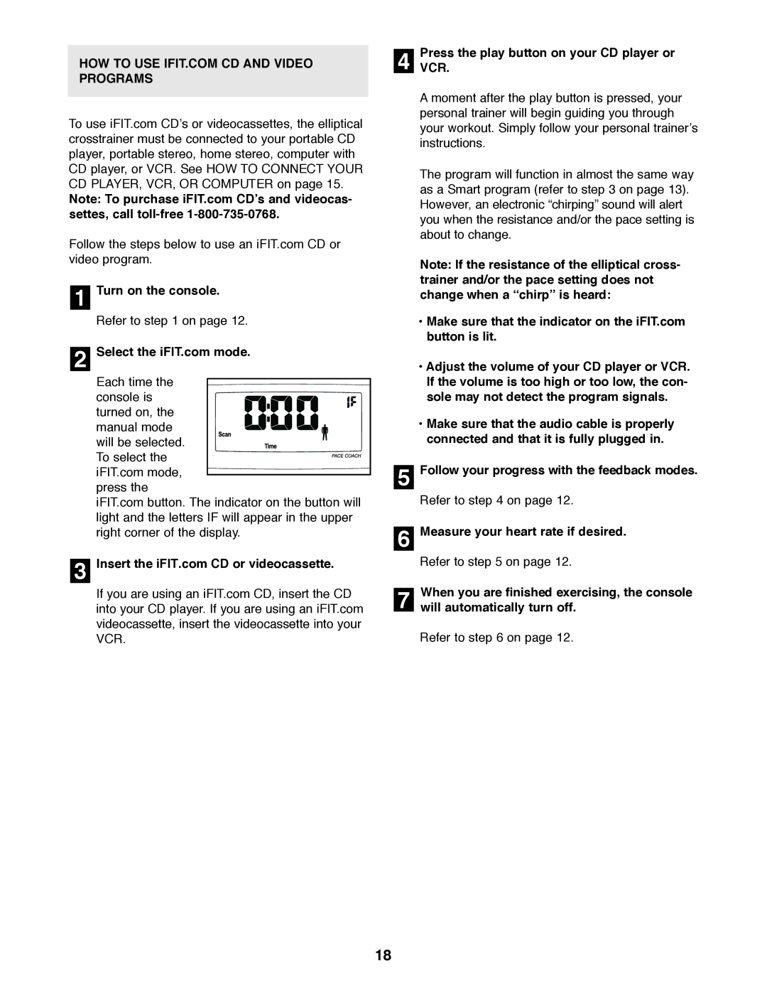 ProForm PFEL39420 user manual Turn on the console, PressVCR. the play button on your CD player or 