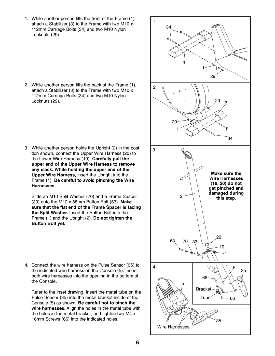 ProForm PFEL39420 user manual Button Bolt yet, Make sure, Wire Harnesses, 19, 20 do not, Get pinched, This step 