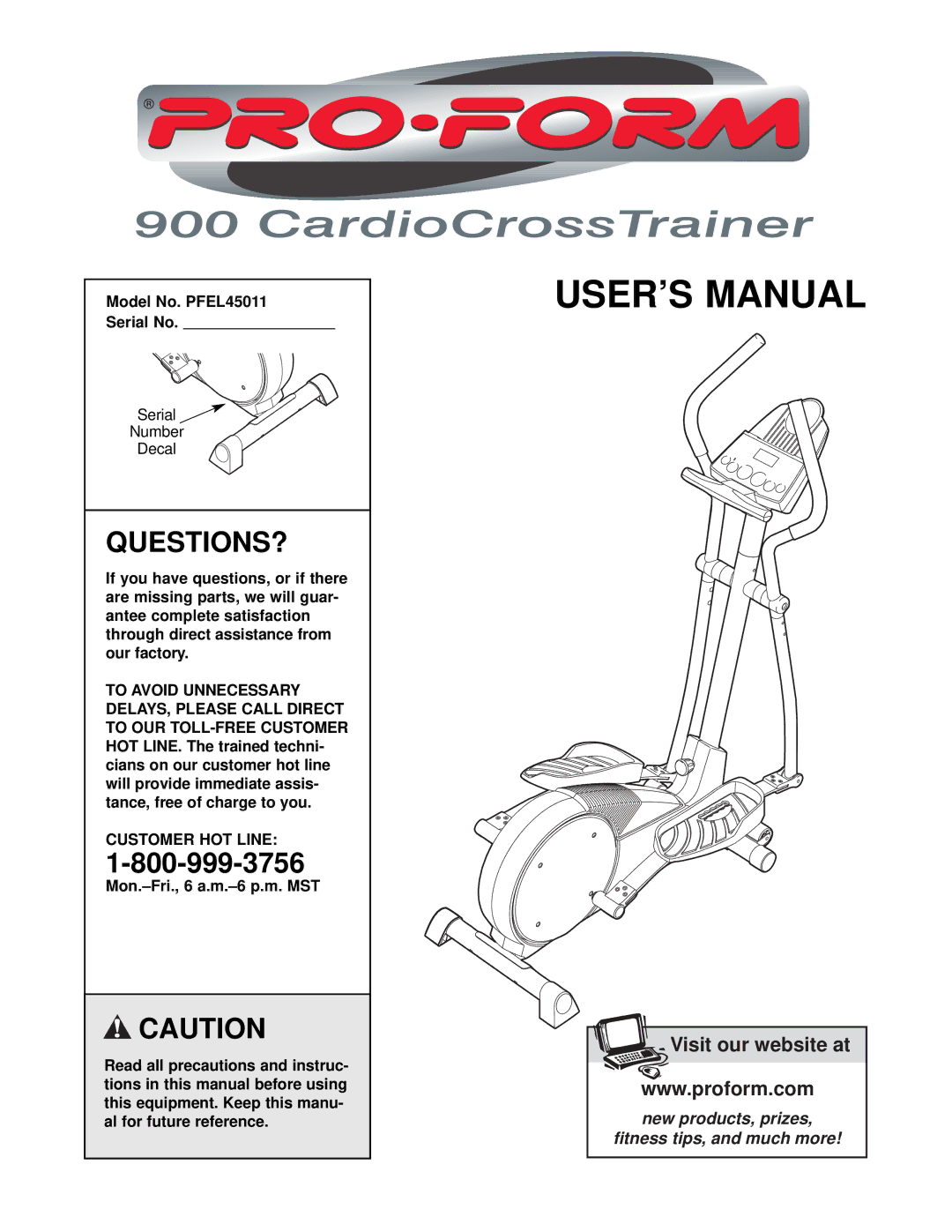 ProForm user manual Questions?, Model No. PFEL45011 Serial No, Customer HOT Line 