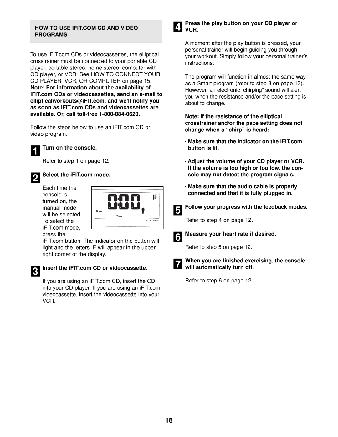 ProForm PFEL4501 user manual Turn on the console, PressVCR. the play button on your CD player or 