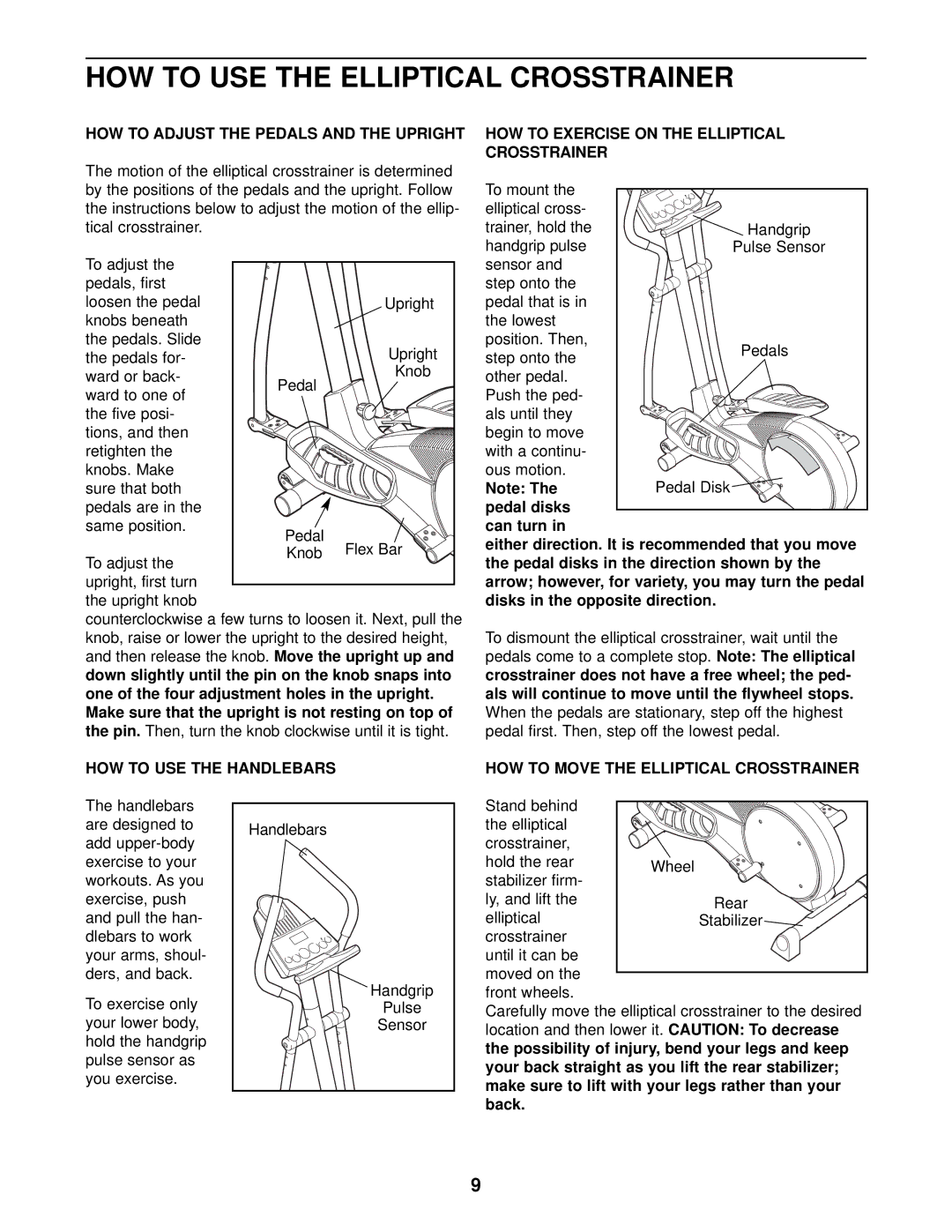 ProForm PFEL4501 user manual HOW to USE the Elliptical Crosstrainer, HOW to Adjust the Pedals and the Upright 