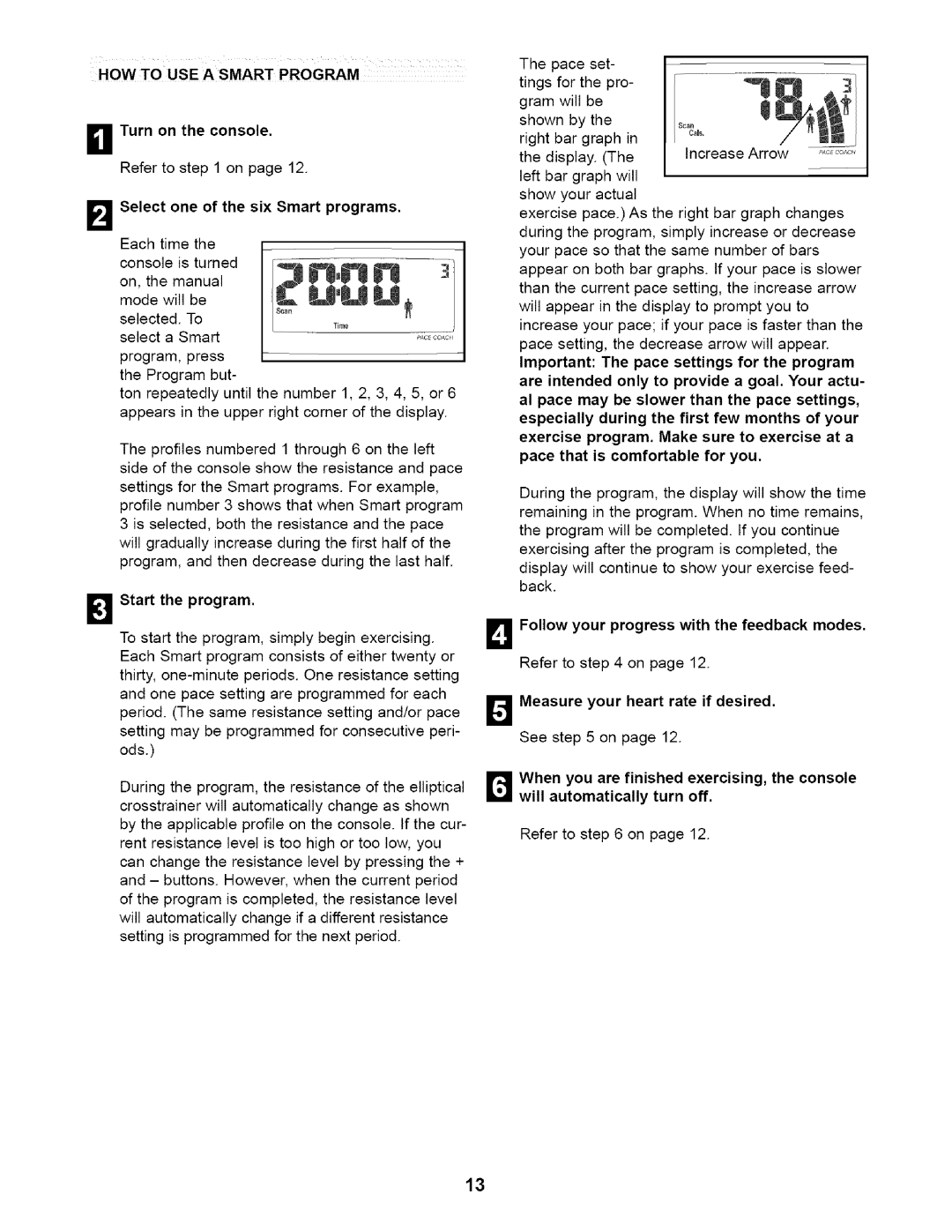 ProForm PFEL45010 user manual HOW to USE a Smart Program, Select one of the six Smart programs, LgStart the program 