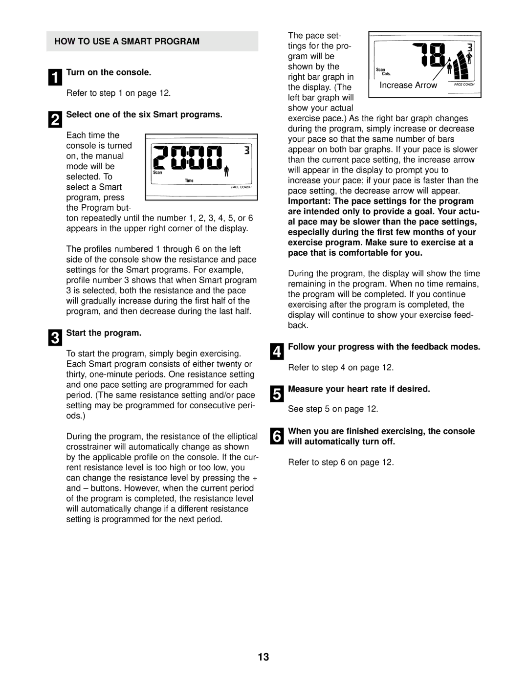 ProForm PFEL45012 HOW to USE a Smart Program, Select one of the six Smart programs, Measure your heart rate if desired 