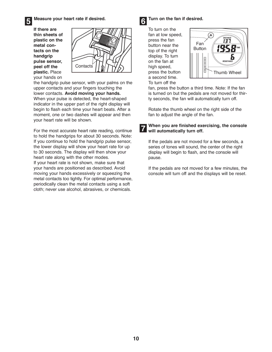 ProForm PFEL5055 user manual Turn on the fan if desired 