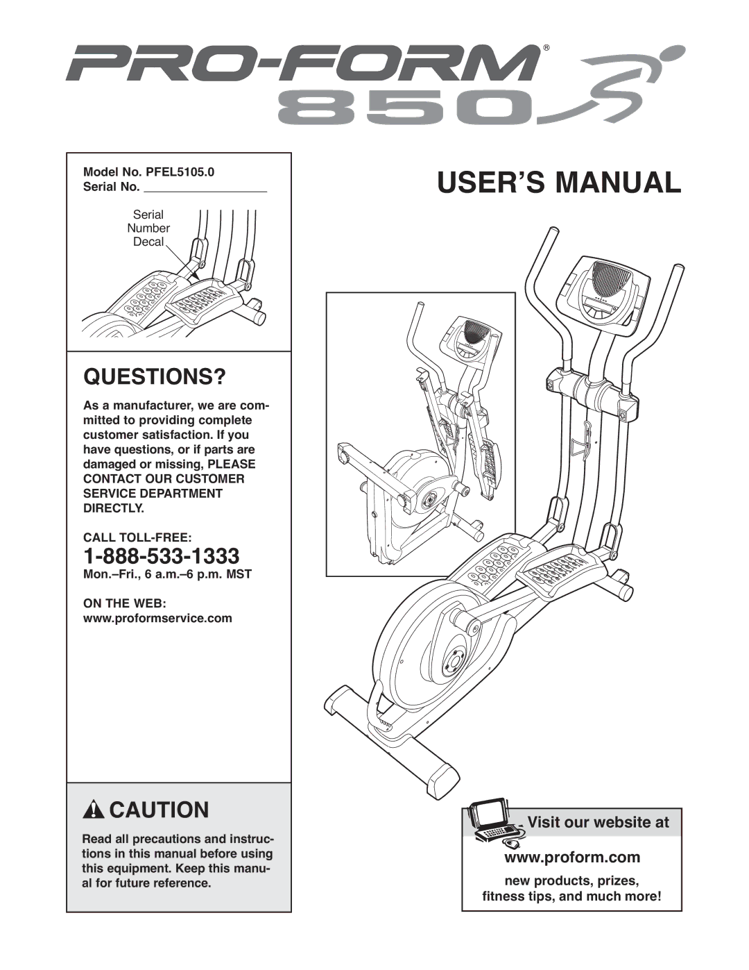 ProForm user manual Questions?, Model No. PFEL5105.0 Serial No 