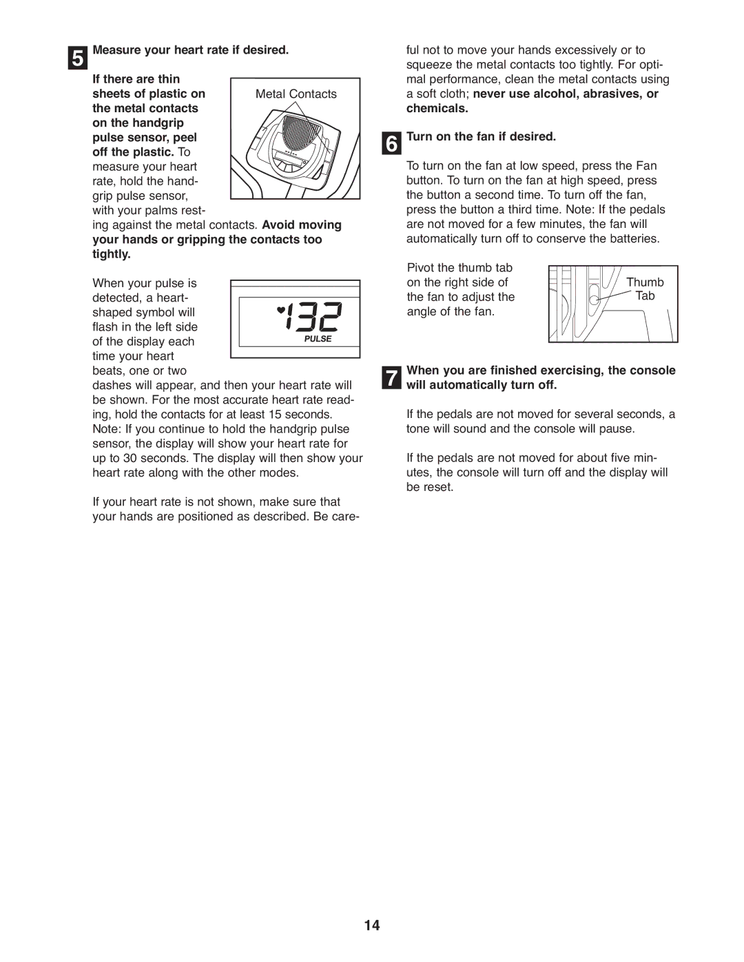 ProForm PFEL5105.0 Measure your heart rate if desired, If there are thin, Your hands or gripping the contacts too, Tightly 